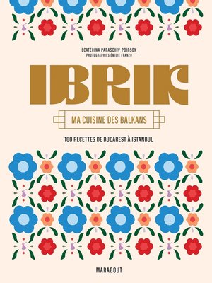 cover image of Ibrik--Ma cuisine des Balkans